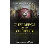 Guerreros de la tormenta (IX): Sajones, vikingos y normandos (Narrativas históricas)