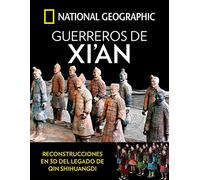 Guerreros de Xi'an (Arqueología National Geographic)