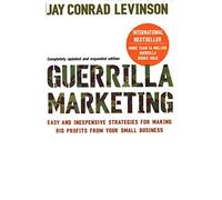 Guerrilla Marketing: Cutting-edge strategies for the 21st century