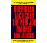 Guerrilla Tactics in the New Job Market