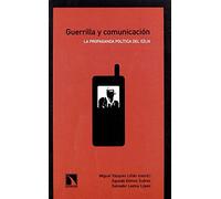 Guerrilla Y Comunicacion (Colección Mayor) de Miguel Vázque Liñán;Águeda Gómez Suárez y Salvador Leetoy López (1 sep 2004) Tapa blanda