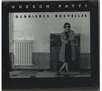 Guesch Patti - Dernieres Nouvelles