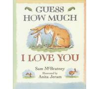 [Guess How Much I Love You] (By: Sam McBratney) [published: July, 2001]