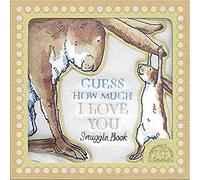Guess How Much I Love You (Snugglebook): A soft, huggable book of the bestselling classic about love, the perfect gift for babies and toddlers