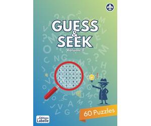 Guess & Seek Volume 1: 60 puzzles for fun and entertainment | 6 x 9 in, 138 pages