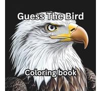 Guess The Bird: Coloring Book