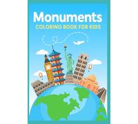 Guess the Monument! - A Fun Coloring Adventure Around the World: Learn, Color, and Travel Without a Passport! (Coloring Books for Kids)
