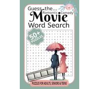 Guess the Romantic Comedy Movie Word Search: Enjoy Puzzles with Love and Laughter (Guess the Movie: A Word Search Challenge Collection)