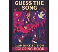 Guess the song : Glam Rock Edition coloring Book