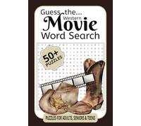 Guess the Western Movie Word Search: Ride Through the Old West with Fun Puzzle Challenges! (Guess the Movie: A Word Search Challenge Collection)