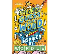 Guess the word: More than 140 puzzles inspired by Wordle for kids aged 8 and above (Solve it!)