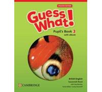 Guess What! British English Level 3 Pupil S Book With Ebook Updated