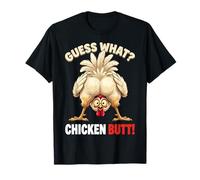 Guess What Chicken Butt Funny Chicken Men Women Kids Camiseta