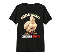 Guess What Chicken Butt Funny Chicken Men Women Kids Camiseta Premium