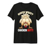 Guess What Chicken Butt Funny Chicken Men Women Kids Camiseta Premium