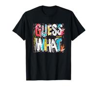 Guess What Graphic para una declaración divertida Camiseta