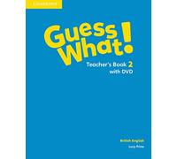 Guess What! Level 2 Teacher's Book with DVD British English
