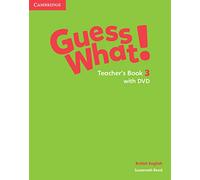 Guess What! Level 3 Teacher's Book with DVD British English