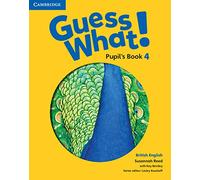 Guess What! Level 4 Pupil's Book British English