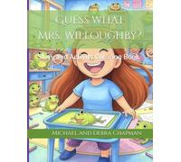 Guess what Mrs Willoughby?: Story and Activity Coloring Book