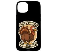 Guess What Turkey Butt Funny Thanksgiving Joke Kids Quote Carcasa para iPhone 15 Plus