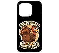 Guess What Turkey Butt Funny Thanksgiving Joke Kids Quote Carcasa para iPhone 15 Pro