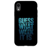 Guess What Week It Is Carcasa para iPhone XR