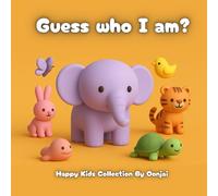 Guess who I am.: Coloring book with fun activity for kids,Toddlers, Preschoolers,Early learner,Kinergarden (Happy Kids Collection By Oonjai)