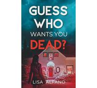 Guess Who Wants You Dead?: An Elite Boarding School Thriller of Secrets and Revenge
