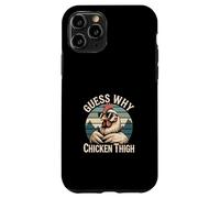 Guess Why Chicken Thigh Poultry Joke Food |- Carcasa para iPhone 11 Pro