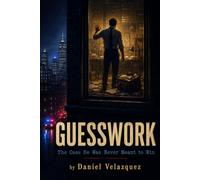 GUESSWORK: The Case He Was Never Meant to Win