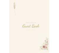 Guest Book: A Keepsake Guest Book for Weddings, Birthdays, Baby Showers, Anniversaries & Every Special Occasion - 147 Guest Spaces, Gift Log & Photo Pages Included (Hardcover)