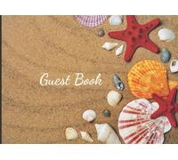 Guest Book: Beach House Vacation Rental Guestbook to Sign In, Bed & Breakfast, Lake House, Cabin, Cottage (Sand)