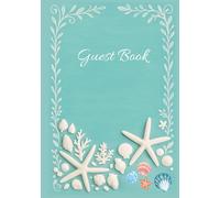 Guest Book: Beach Themed Guest Book for Memories, Vacation, and Coastal Celebrations - 120 Pages of Ocean-Inspired Space for Guests to Share Their Moments & Heartfelt Messages