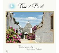 GUEST BOOK BENVENUTI AL SUD ALBEROBELLO: Enjoy your stay tips, reviews, feedback