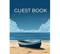 Guest Book: Collect your Visitor Comments and Recommendations Perfect for a Holiday Home, Hotel, B&B or Beach House. Hardback with Seaside Theme