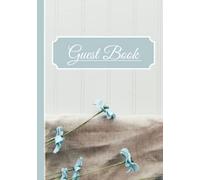Guest Book: Contemporary Floral Design Guest Book For Visitors Comments. Holiday Homes, Hotels, Bed And Breakfast. Hardback.