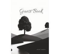Guest Book - Elegant Black & White Landscape Edition | 7 x 10” Guest Sign-In Book with 110 Pages: A Stylish Guest Sign-In Book with Minimalist Hills ... Rentals, Receptions & Special Events