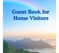 Guest Book for Home Visitors: Welcome we're glad you're here dear guest at our cabin, lake house, beach house, vacation rentals