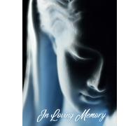 Guest Book: Funeral Guest Book, In Loving Memory - A Blessed Keepsake for Funeral Services, Prayer Vigils & Eternal Remembrance, Where Earthly Goodbyes Meet Heavenly Comfort