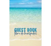Guest Book Libro de Huéspedes: Beach vacation rental AirBnB Bed and Breakfast bilingual guest log (English and Spanish / Español y Inglés)
