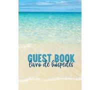 Guest Book Livro de Hóspedes: Beach vacation rental AirBnB Bed and Breakfast guest log (English and Portuguese / Inglês e Português)