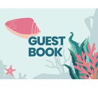 Guest Book: Nautical Themed Visitor Sign-In Register With A Unique Boat Themed Interior Perfect For An Owner Of A Sailing Vessel, Motorboat, Launch or Yacht