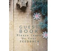 Guest Book: Please Leave Us Your Feedback. For Your Vacation Rental, Hotel, Motel, Lodge, Airbnb or Bed and Breakfast: A useful insight which will ... your visitors view. Christmas theme cover.