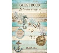 Guest Book: Salsedine e ricordi (Luoghi da ricordare)