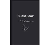 Guest Book: Welcome Guests - 150 lined pages and welcome message on the first page for your guests