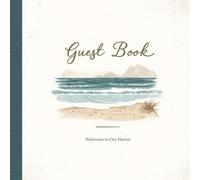 Guest Book: Welcome to Our Haven - Elegant Vacation Rental & Airbnb Guest Book for Short Term Rentals, Beach Houses, Cabins, and Boutique Hotels: ... Local Tips, and Comments Sections