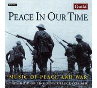 Guest, Howells, Joubert, Kodály: Peace In Our Time