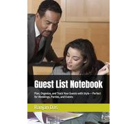 Guest List Notebook: Plan, Organize, and Track Your Guests with Style - Perfect for Weddings, Parties, and Events