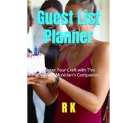 Guest List Planner: Master Your Craft with This Essential Musician's Companion